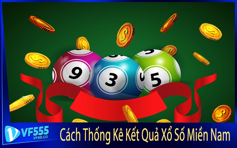 Cách Thống Kê Kết Quả Xổ Số Miền Nam