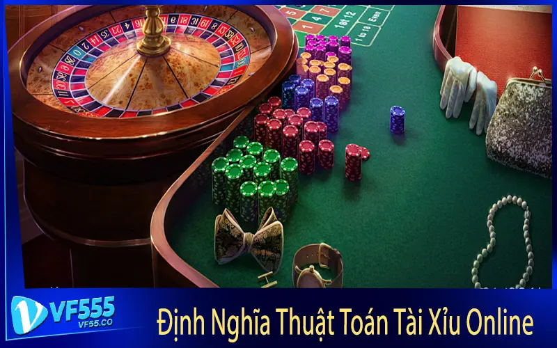 Định Nghĩa Thuật Toán Tài Xỉu Online