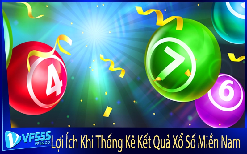 Lợi Ích Khi Thống Kê Kết Quả Xổ Số Miền Nam