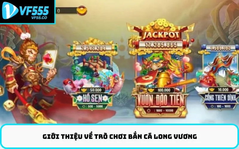 Giới Thiệu Về Trò Chơi Bắn Cá Long Vương