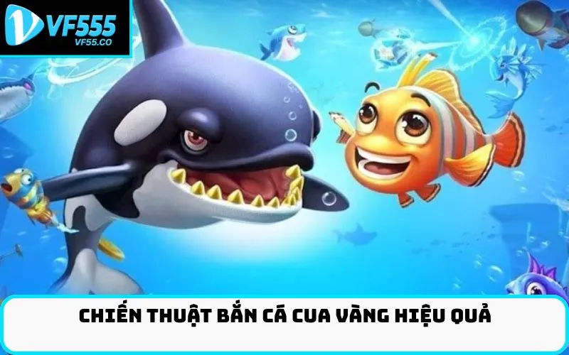 Chiến Thuật Bắn Cá Cua Vàng Hiệu Quả