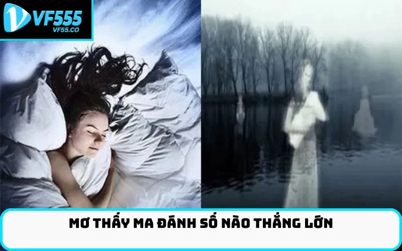 Mơ thấy ma đánh số nào thắng lớn
