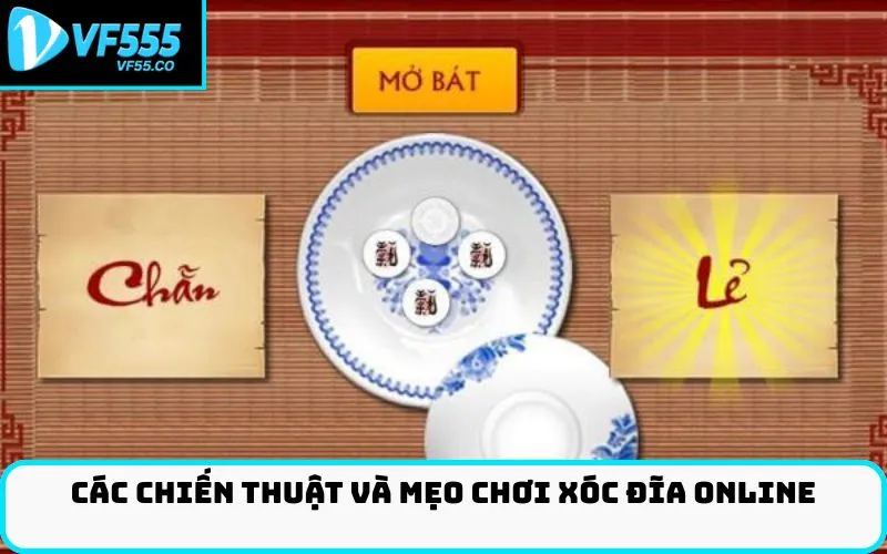 Các Chiến Thuật và Mẹo Chơi Xóc Đĩa Online