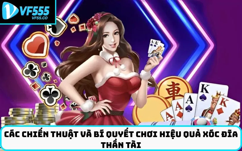 Các Chiến Thuật Và Bí Quyết Chơi Hiệu Quả Xóc Đĩa Thần Tài