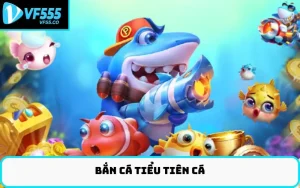 bắn cá tiểu tiên cá