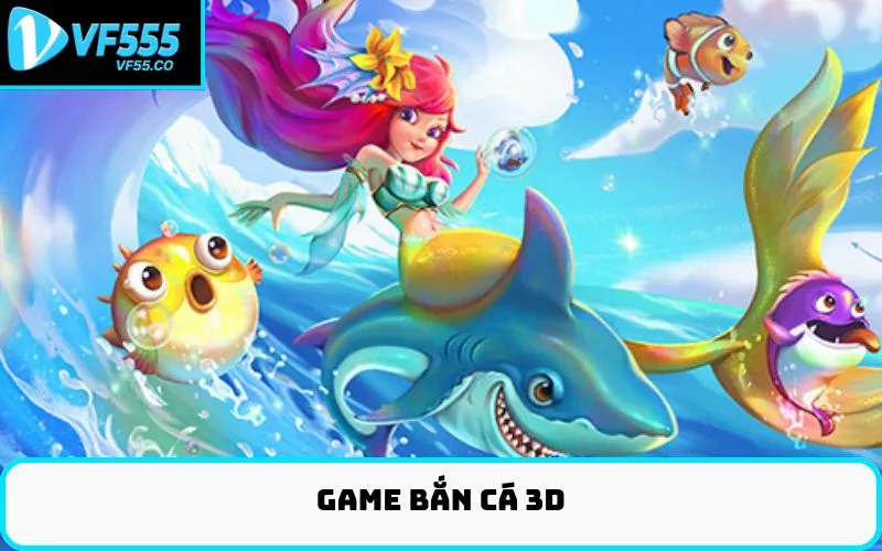 Game bắn cá 3D