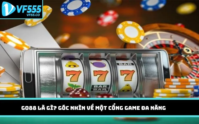 GO88 là gì? Góc nhìn về một cổng game đa năng